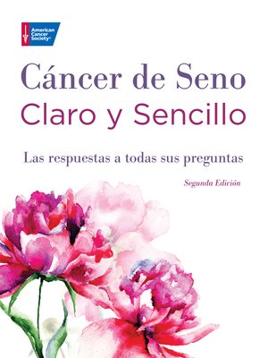 Cáncer de Seno Claro y Sencillo, Segunda Edición - ebook
